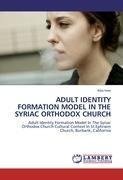 ADULT IDENTITY FORMATION MODEL IN THE SYRIAC ORTHODOX CHURCH