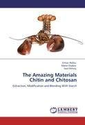 The Amazing Materials Chitin and Chitosan