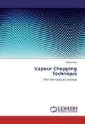 Vapour Chopping Technique