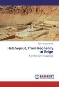 Hatshepsut, from Regnancy to Reign