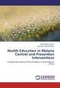 Health Education in Malaria Control and Prevention Interventions