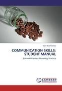 COMMUNICATION SKILLS: STUDENT MANUAL