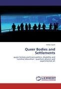 Queer Bodies and Settlements