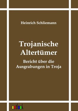 Trojanische Altertümer