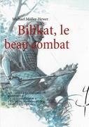 Bilikat, le beau combat