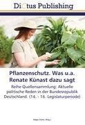 Pflanzenschutz. Was u.a. Renate Künast dazu sagt