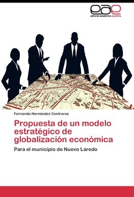 Propuesta de un modelo estratégico de globalización económica