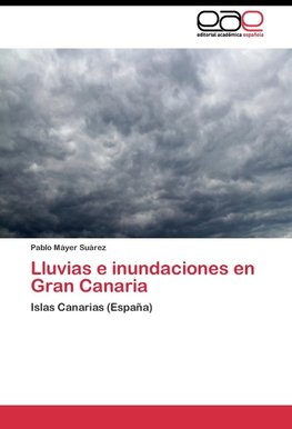 Lluvias e inundaciones en Gran Canaria