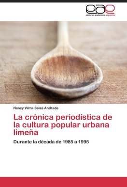 La crónica periodística de la cultura popular urbana limeña