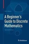 A Beginner's Guide to Discrete Mathematics