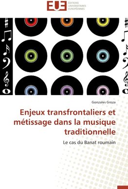 Enjeux transfrontaliers et métissage dans la musique traditionnelle