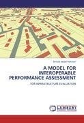 A MODEL FOR INTEROPERABLE PERFORMANCE ASSESSMENT