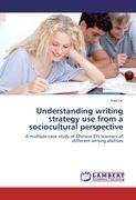 Understanding writing strategy use from a sociocultural perspective