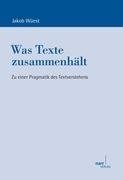 Was Texte zusammenhält