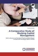 A Comparative Study of Working Capital Management