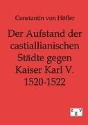 Der Aufstand der castillianischen Städte gegen Kaiser Karl V. 1520-1522