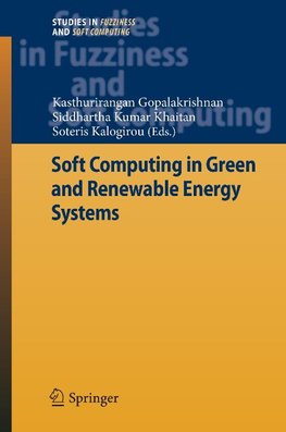 Soft Computing in Green and Renewable Energy Systems