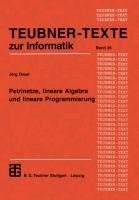 Petrinetze, lineare Algebra und lineare Programmierung