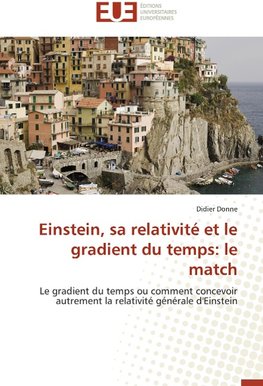 Einstein, sa relativité et le gradient du temps: le match