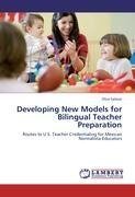 Developing New Models for Bilingual Teacher Preparation