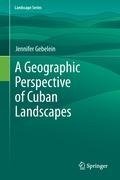 A Geographic Perspective of Cuban Landscapes