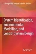 System Identification, Environmental Modelling, and Control System Design