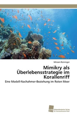 Mimikry als Überlebensstrategie im Korallenriff