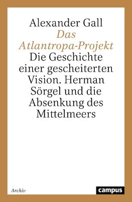 Das Atlantropa-Projekt