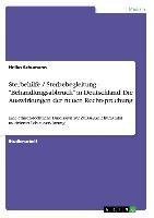 Sterbehilfe / Sterbebegleitung - "Behandlungsabbruch" in Deutschland: Die Auswirkungen der neuen Rechtsprechung