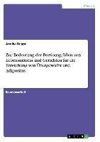 Zur Bedeutung der Portionsgrößen von Lebensmitteln und Gerichten für die Entstehung von Übergewicht und Adipositas