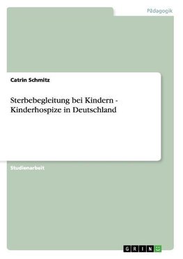 Sterbebegleitung bei Kindern - Kinderhospize in Deutschland