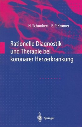 Rationelle Diagnostik und Therapie bei koronarer Herzerkrankung