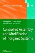 Controlled Assembly and Modification of Inorganic Systems