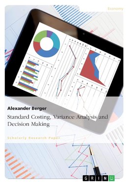 Standard Costing, Variance Analysis and Decision-Making