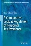 A Comparative Look at Regulation of Corporate Tax Avoidance