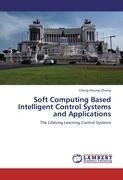 Soft Computing Based Intelligent Control Systems and Applications