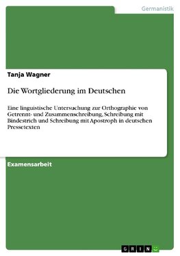 Die Wortgliederung im Deutschen