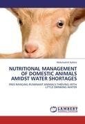 NUTRITIONAL MANAGEMENT OF DOMESTIC ANIMALS AMIDST WATER SHORTAGES