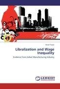 Libralization and Wage Inequality