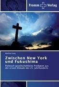 Zwischen New York und Fukushima