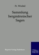 Sammlung bergmännischer Sagen