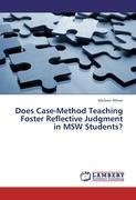 Does Case-Method Teaching Foster Reflective Judgment in MSW Students?