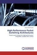 High-Performance Packet Switching Architectures