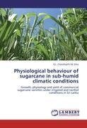 Physiological behaviour of sugarcane in sub-humid climatic conditions