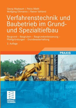 Verfahrenstechnik und Baubetrieb im Grund- und Spezialtiefbau