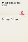 Der lange Balthasar