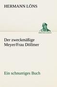 Der zweckmäßige Meyer/Frau Döllmer