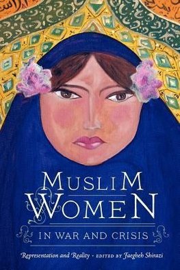 Muslim Women in War and Crisis