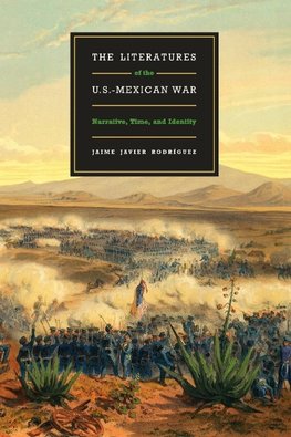 The Literatures of the U.S.-Mexican War