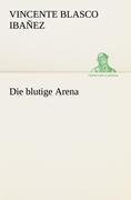 Die blutige Arena